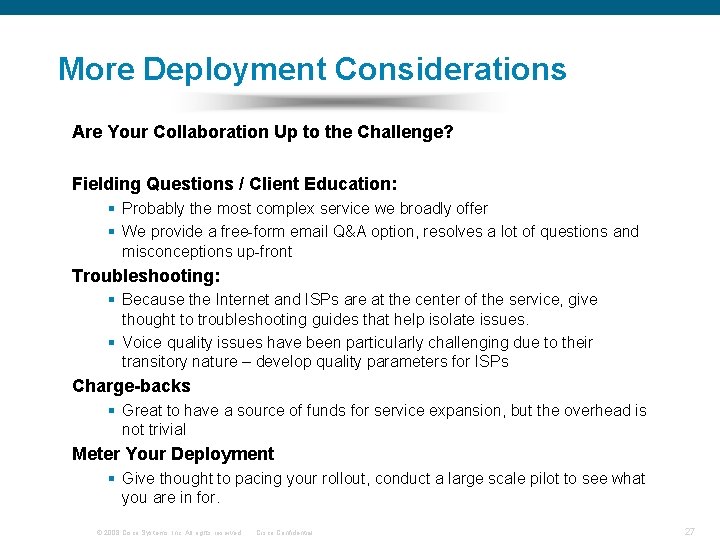 More Deployment Considerations Are Your Collaboration Up to the Challenge? Fielding Questions / Client