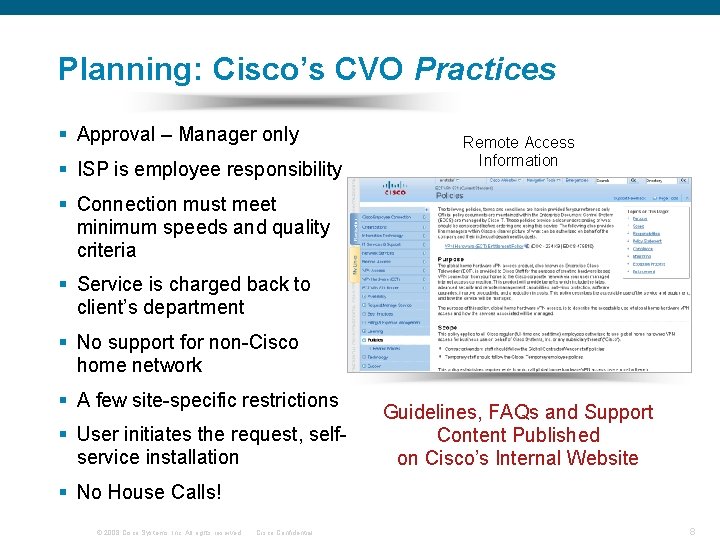 Planning: Cisco’s CVO Practices § Approval – Manager only § ISP is employee responsibility