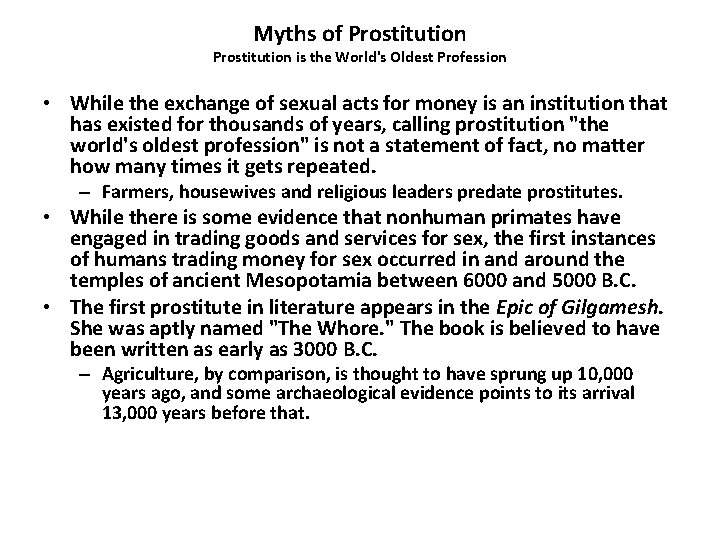 Myths of Prostitution is the World's Oldest Profession • While the exchange of sexual
