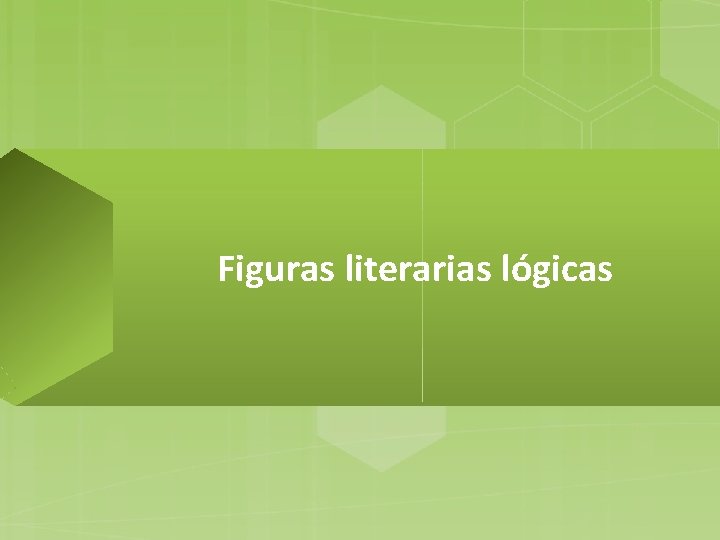 Figuras literarias lógicas 