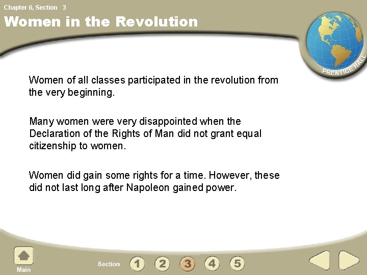 Chapter 6, Section 3 Women in the Revolution Women of all classes participated in