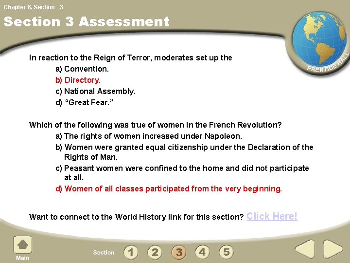 Chapter 6, Section 3 Assessment In reaction to the Reign of Terror, moderates set