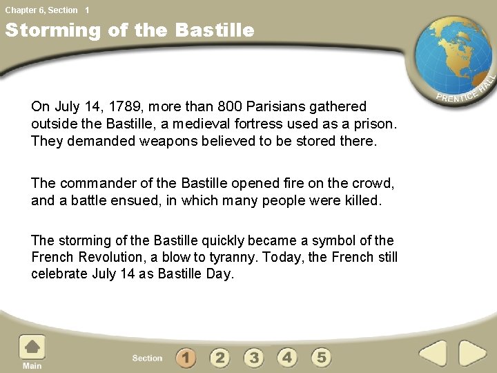 Chapter 6, Section 1 Storming of the Bastille On July 14, 1789, more than