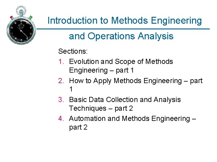 Ops Method Engineer Introduction to Methods Engineering and Operations Analysis Sections