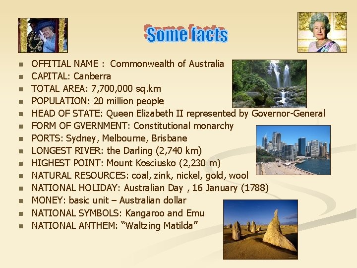 n n n n OFFITIAL NAME : Commonwealth of Australia CAPITAL: Canberra TOTAL AREA: