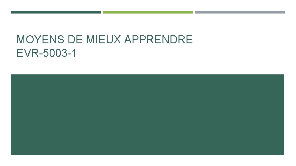 MOYENS DE MIEUX APPRENDRE EVR-5003 -1 
