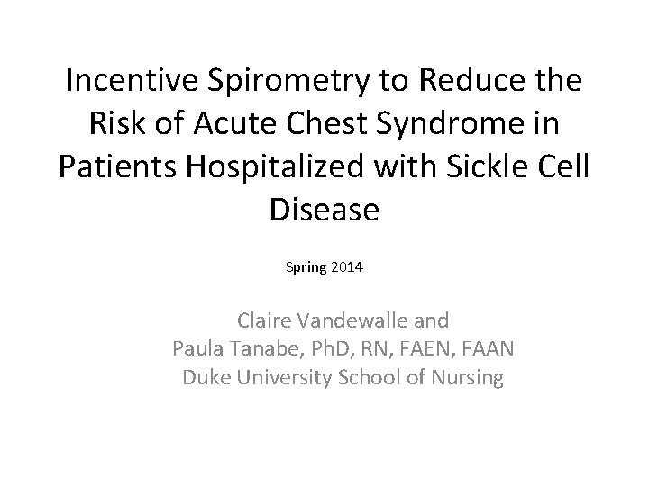 Incentive Spirometry to Reduce the Risk of Acute Chest Syndrome in Patients Hospitalized with