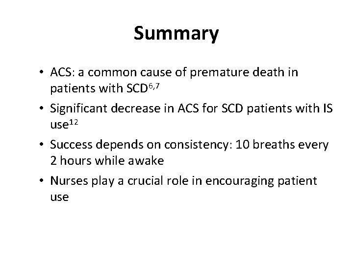Summary • ACS: a common cause of premature death in patients with SCD 6,
