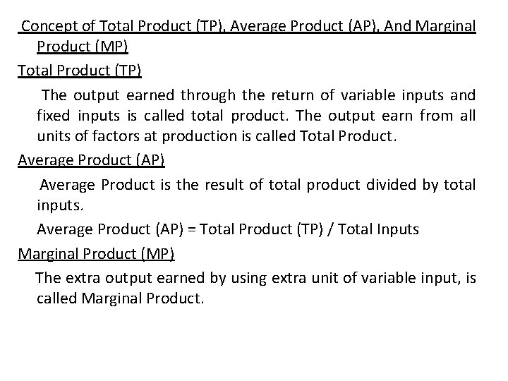  Concept of Total Product (TP), Average Product (AP), And Marginal Product (MP) Total