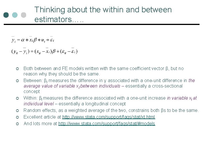 Thinking about the within and between estimators…. . ¢ ¢ ¢ Both between and Thinking about the within and between estimators…. . ¢ ¢ ¢ Both between and
