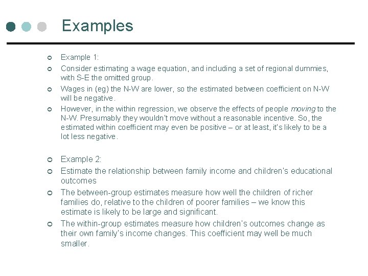 Examples ¢ ¢ ¢ ¢ Example 1: Consider estimating a wage equation, and including Examples ¢ ¢ ¢ ¢ Example 1: Consider estimating a wage equation, and including