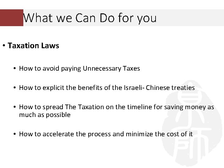What we Can Do for you • Taxation Laws • How to avoid paying What we Can Do for you • Taxation Laws • How to avoid paying
