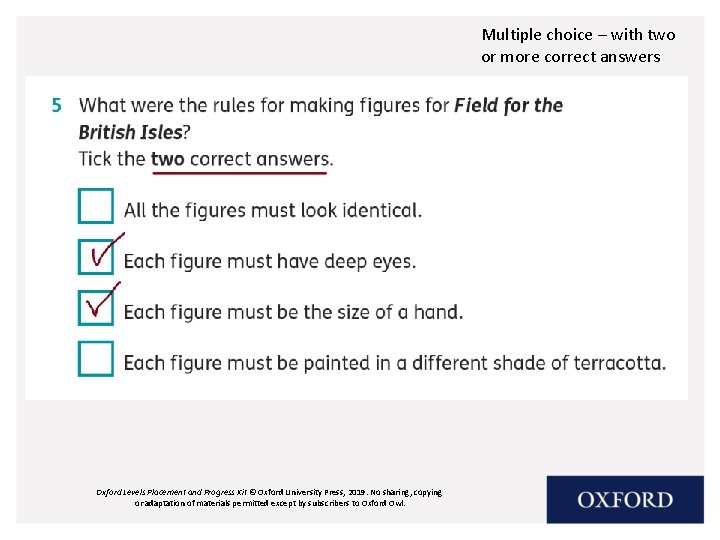 Multiple choice – with two or more correct answers Oxford Levels Placement and Progress