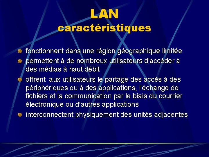 LAN caractéristiques fonctionnent dans une région géographique limitée permettent à de nombreux utilisateurs d'accéder