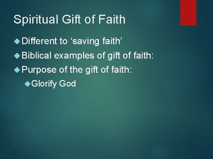 Spiritual Gift of Faith Different Biblical to ‘saving faith’ examples of gift of faith: