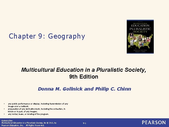 Chapter 9: Geography Multicultural Education in a Pluralistic Society, 9 th Edition Donna M.