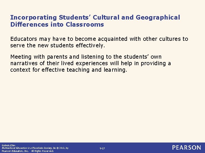 Incorporating Students’ Cultural and Geographical Differences into Classrooms Educators may have to become acquainted