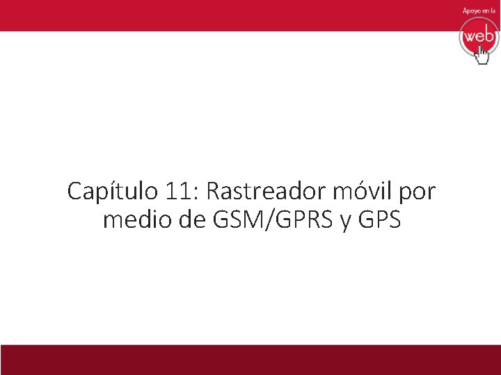 Capítulo 11: Rastreador móvil por medio de GSM/GPRS y GPS 