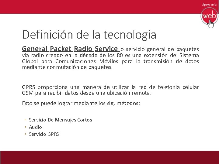 Definición de la tecnología General Packet Radio Service o servicio general de paquetes vía