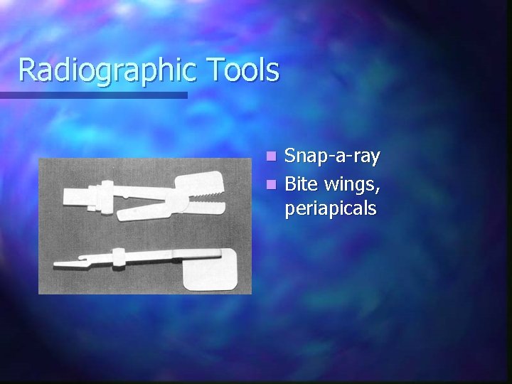 Radiographic Tools Snap-a-ray n Bite wings, periapicals n 