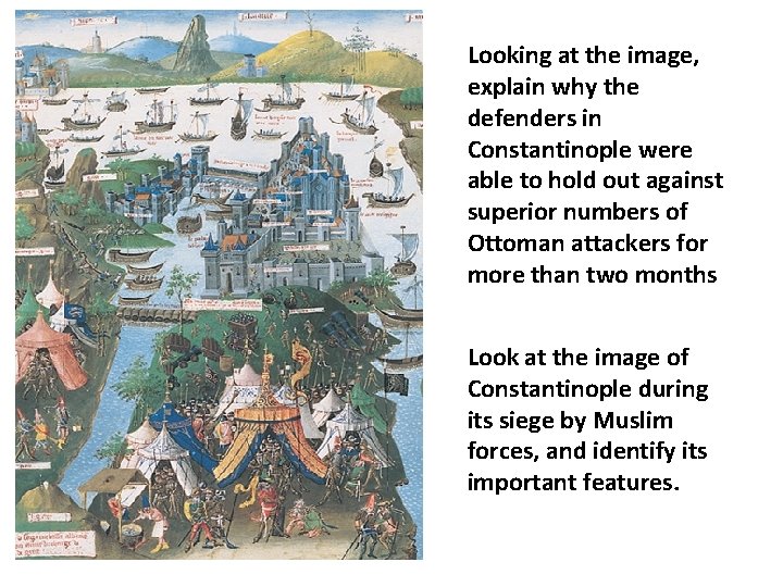 Looking at the image, explain why the defenders in Constantinople were able to hold