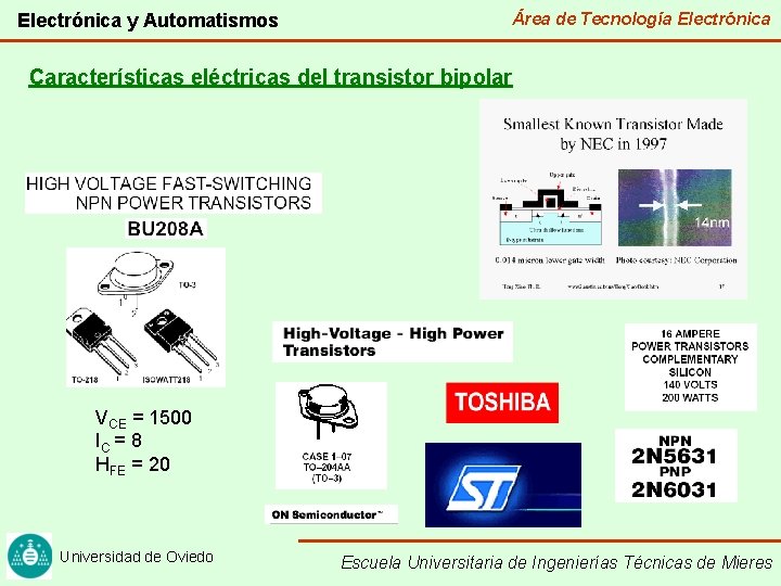 Electrónica y Automatismos Área de Tecnología Electrónica Características eléctricas del transistor bipolar VCE =