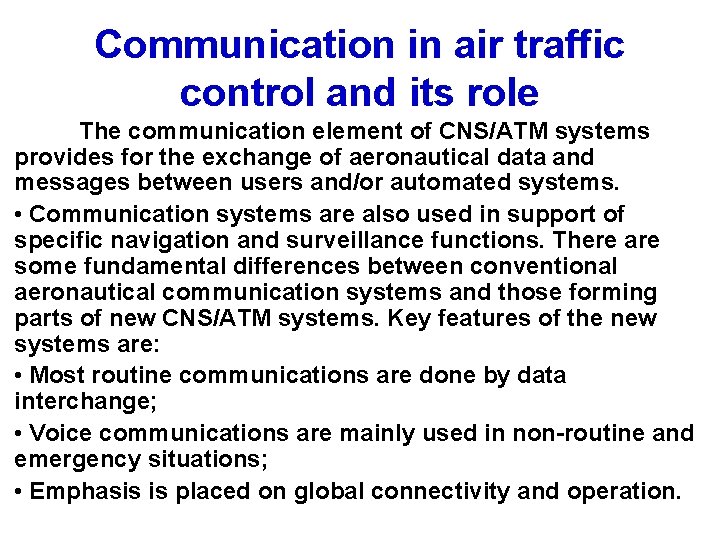 Communication in air traffic control and its role The communication element of CNS/ATM systems