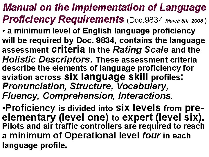 Manual on the Implementation of Language Proficiency Requirements (Doc. 9834 March 5 th, 2008