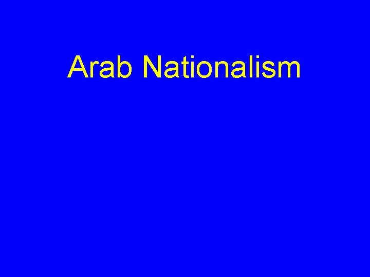 Arab Nationalism 
