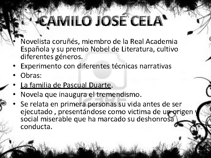CAMILO JOSÉ CELA • Novelista coruñés, miembro de la Real Academia Española y su
