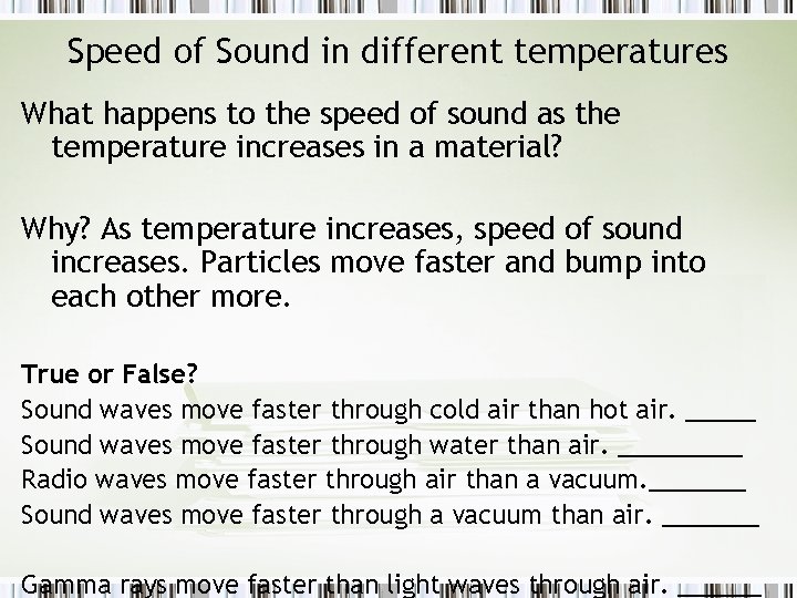 Speed of Sound in different temperatures What happens to the speed of sound as