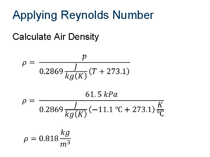 Applying Reynolds Number Calculate Air Density 