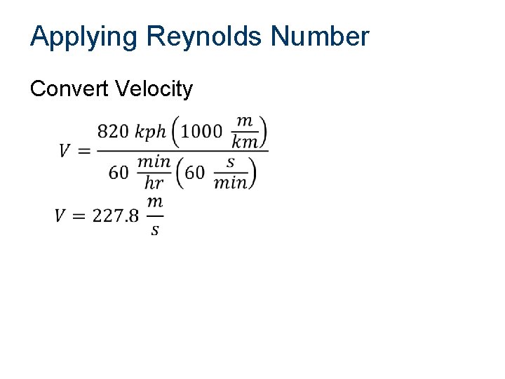 Applying Reynolds Number Convert Velocity 