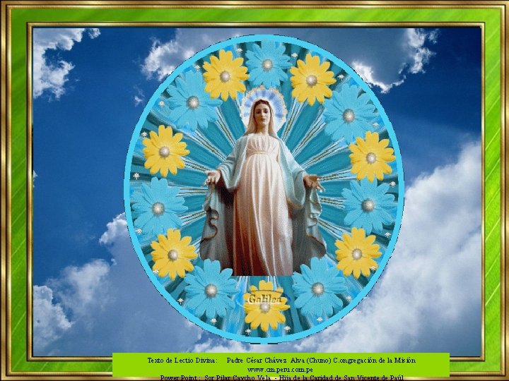 Texto de Lectio Divina: Padre César Chávez Alva (Chuno) C. ongregación de la Misión Texto de Lectio Divina: Padre César Chávez Alva (Chuno) C. ongregación de la Misión