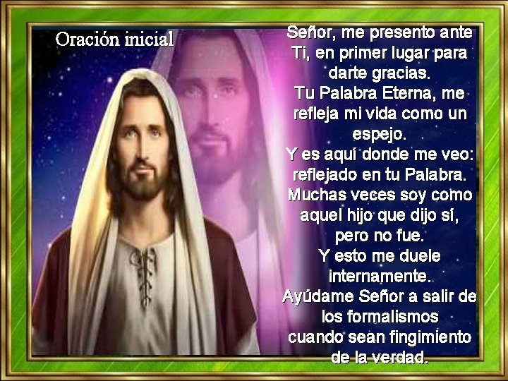 Oración inicial Señor, me presento ante Ti, en primer lugar para darte gracias. Tu Oración inicial Señor, me presento ante Ti, en primer lugar para darte gracias. Tu