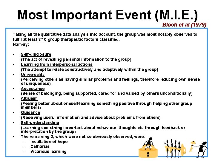 Most Important Event (M. I. E. ) Bloch et al (1979) Taking all the