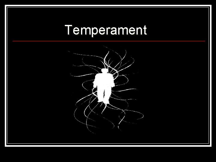 Temperament 