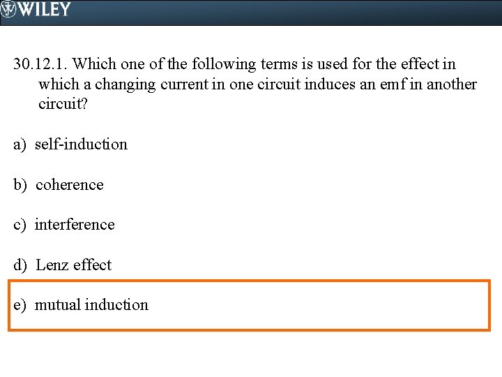 30. 12. 1. Which one of the following terms is used for the effect