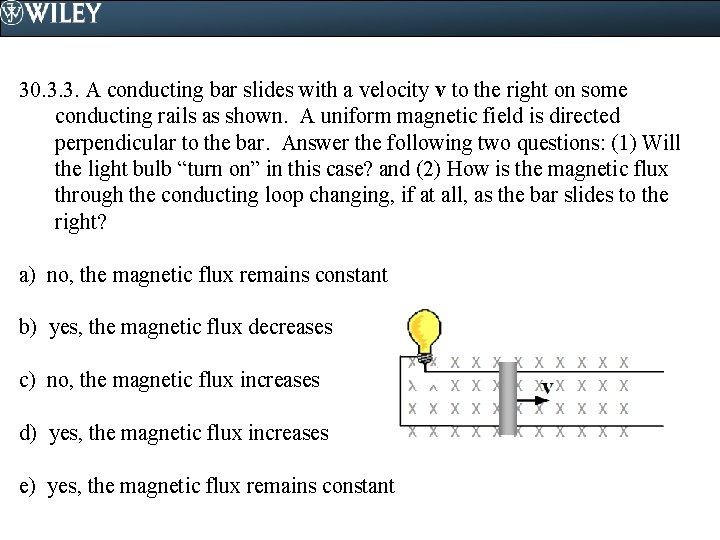 30. 3. 3. A conducting bar slides with a velocity v to the right