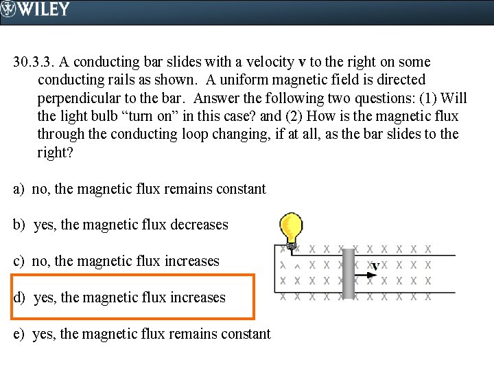 30. 3. 3. A conducting bar slides with a velocity v to the right