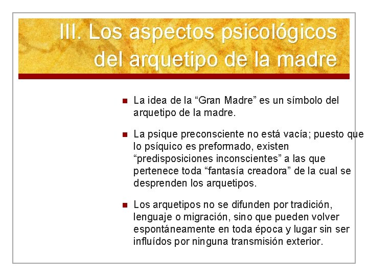 III. Los aspectos psicológicos del arquetipo de la madre n La idea de la