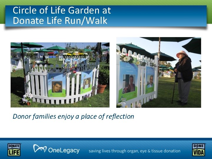 Circle of Life Garden at Donate Life Run/Walk Donor families enjoy a place of