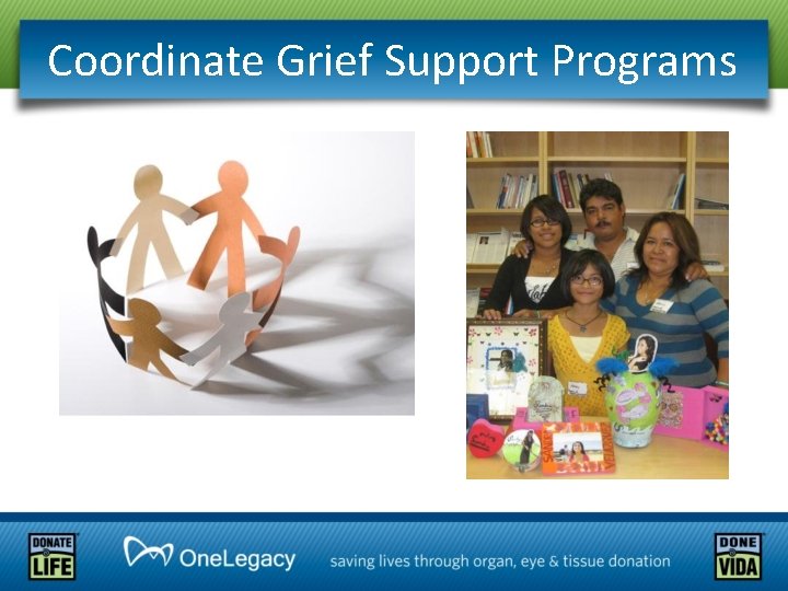 Coordinate Grief Support Programs 