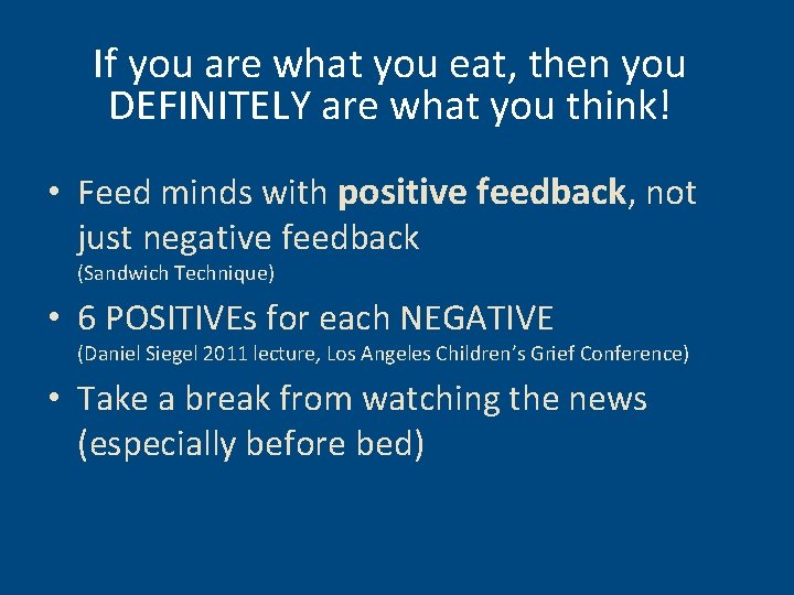 If you are what you eat, then you DEFINITELY are what you think! •