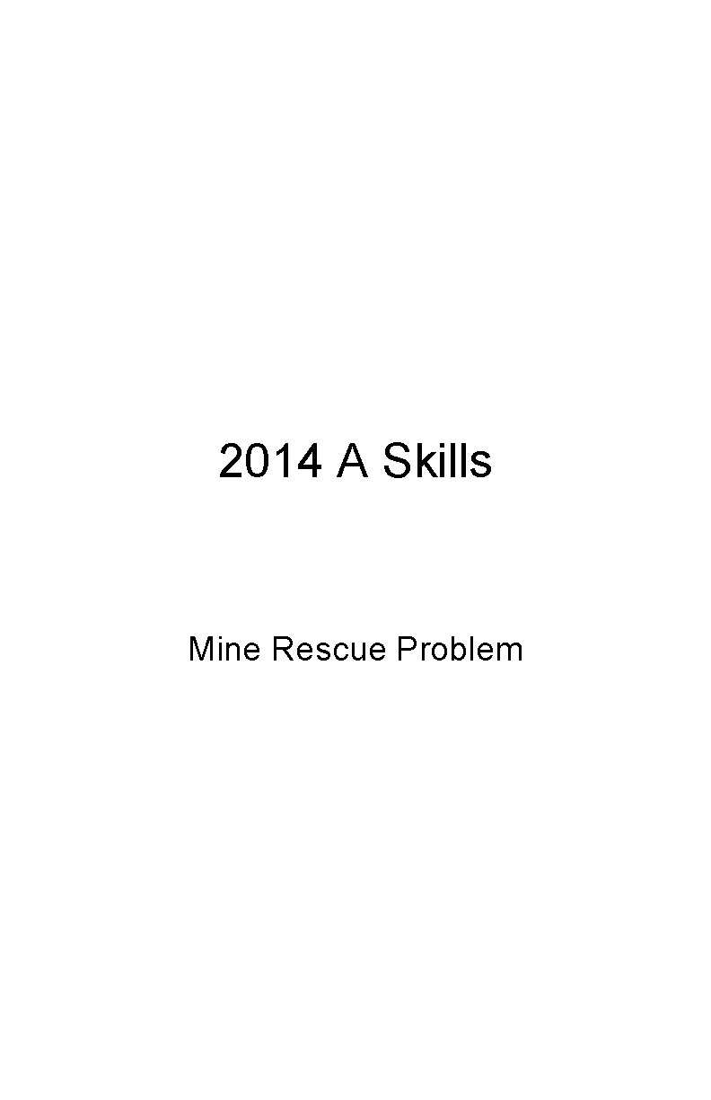 2014 A Skills Mine Rescue Problem 