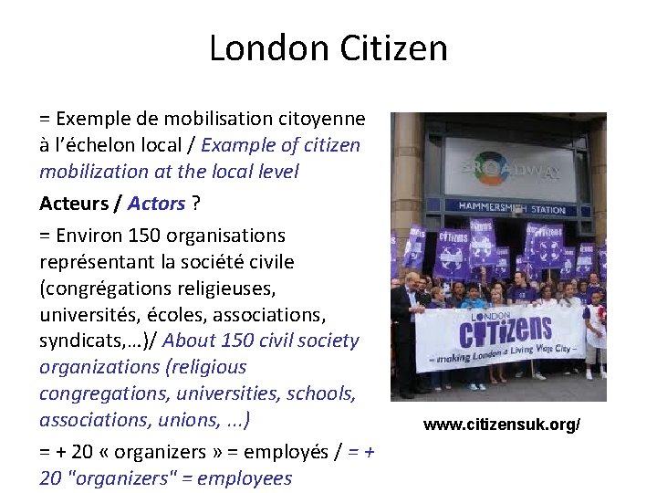 London Citizen = Exemple de mobilisation citoyenne à l’échelon local / Example of citizen