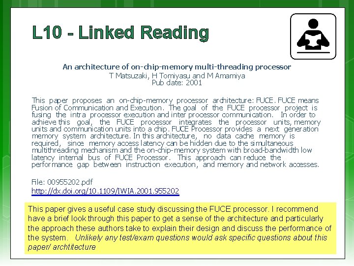 L 10 - Linked Reading An architecture of on-chip-memory multi-threading processor T Matsuzaki, H