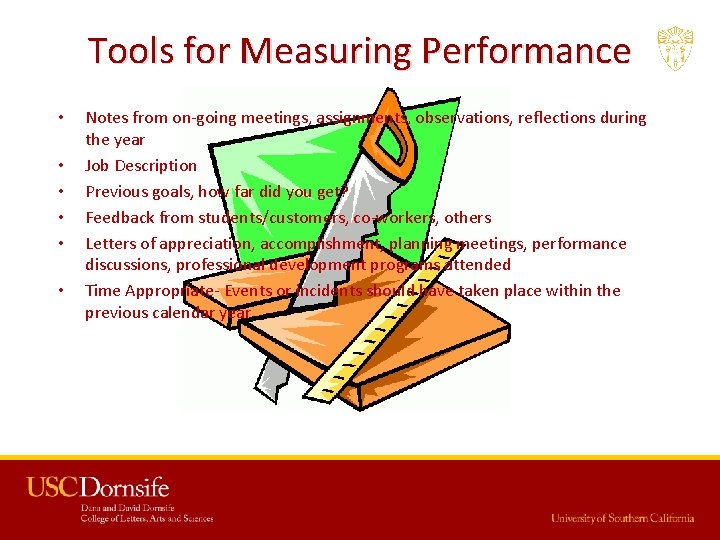 Tools for Measuring Performance • • • Notes from on-going meetings, assignments, observations, reflections Tools for Measuring Performance • • • Notes from on-going meetings, assignments, observations, reflections
