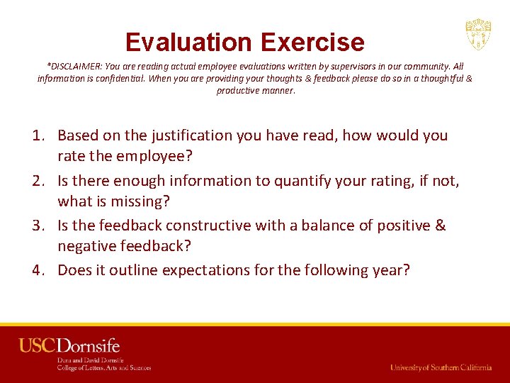 Evaluation Exercise *DISCLAIMER: You are reading actual employee evaluations written by supervisors in our Evaluation Exercise *DISCLAIMER: You are reading actual employee evaluations written by supervisors in our