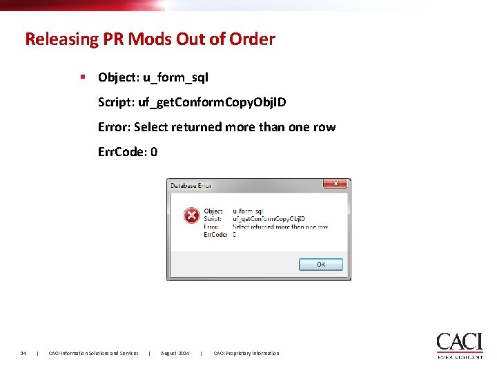 Releasing PR Mods Out of Order § Object: u_form_sql Script: uf_get. Conform. Copy. Obj.